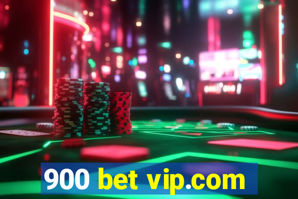 900 bet vip.com