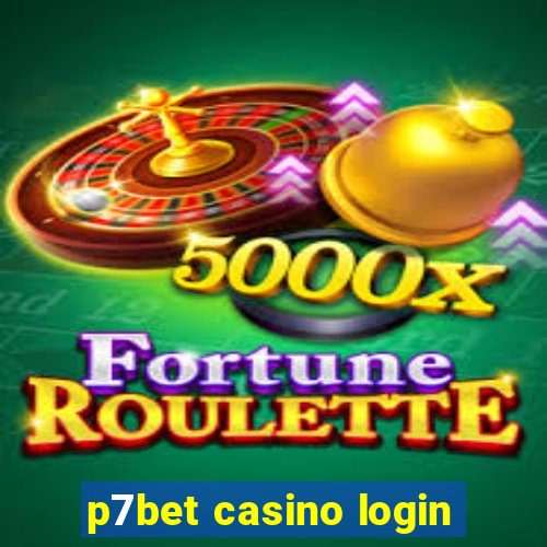 p7bet casino login