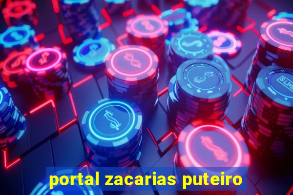 portal zacarias puteiro