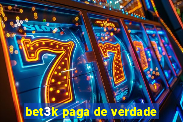 bet3k paga de verdade