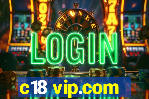 c18 vip.com