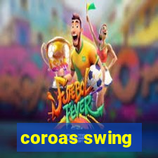 coroas swing