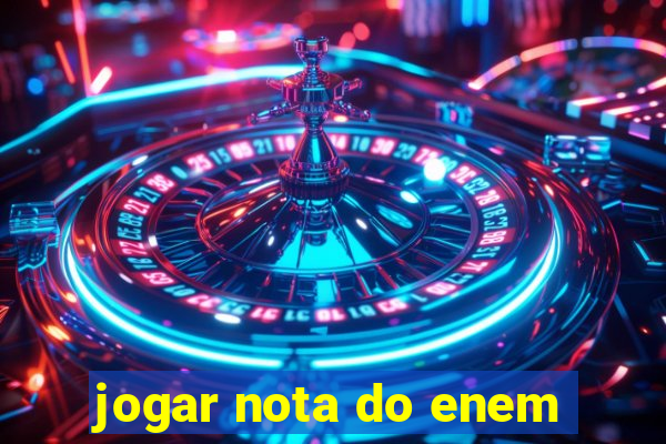 jogar nota do enem