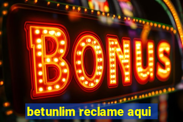 betunlim reclame aqui