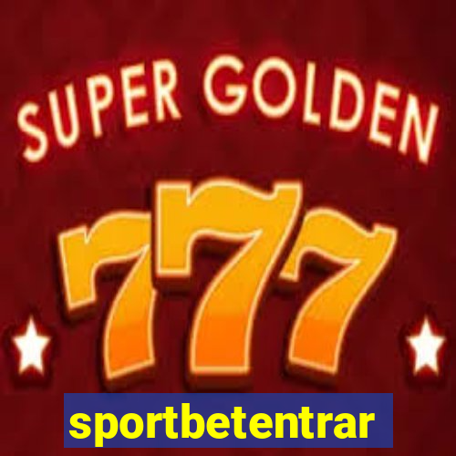 sportbetentrar