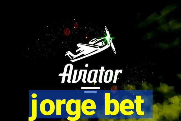 jorge bet