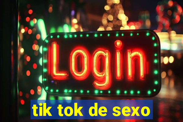 tik tok de sexo