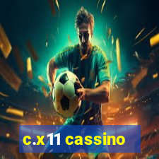 c.x11 cassino