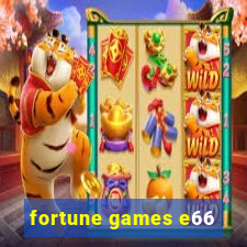 fortune games e66