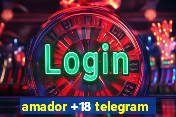 amador +18 telegram