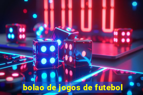 bolao de jogos de futebol