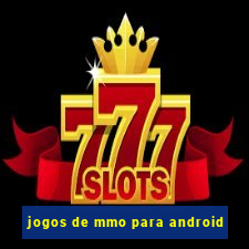 jogos de mmo para android