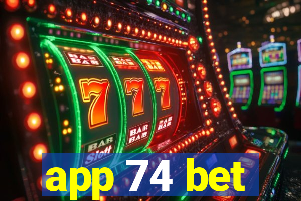 app 74 bet