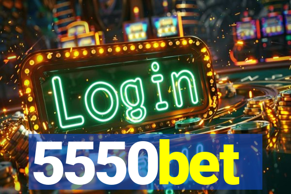 5550bet