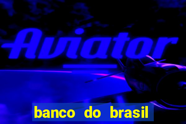 banco do brasil vasco da gama