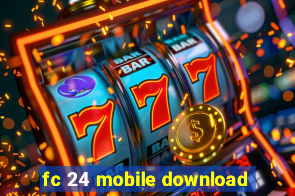 fc 24 mobile download