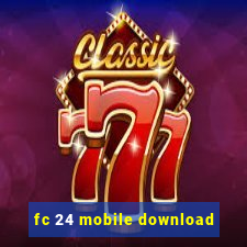 fc 24 mobile download