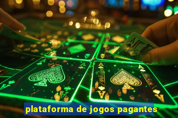 plataforma de jogos pagantes