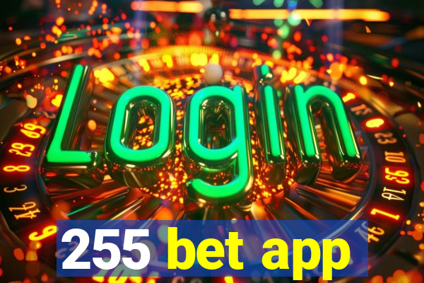 255 bet app