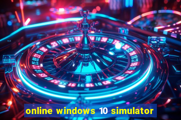 online windows 10 simulator