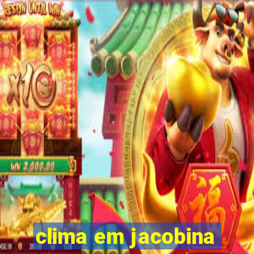 clima em jacobina