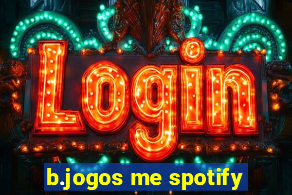 b.jogos me spotify