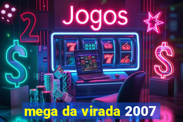 mega da virada 2007