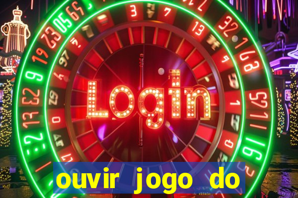 ouvir jogo do vasco ao vivo