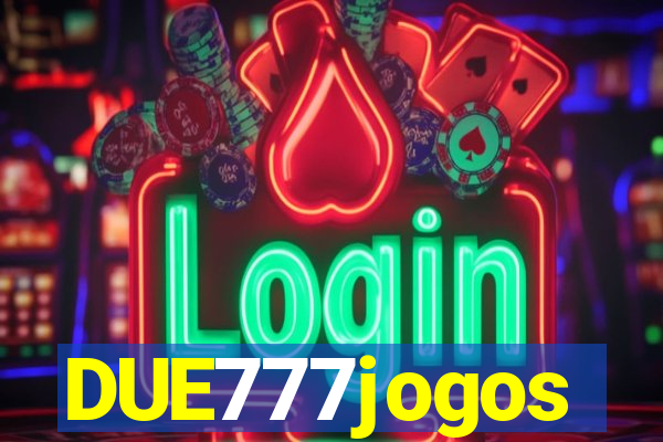 DUE777jogos