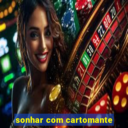 sonhar com cartomante