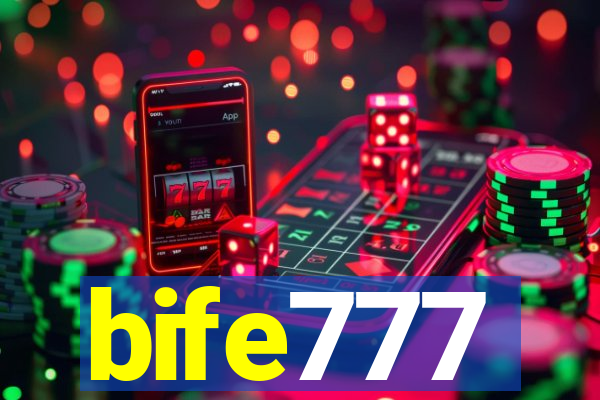 bife777