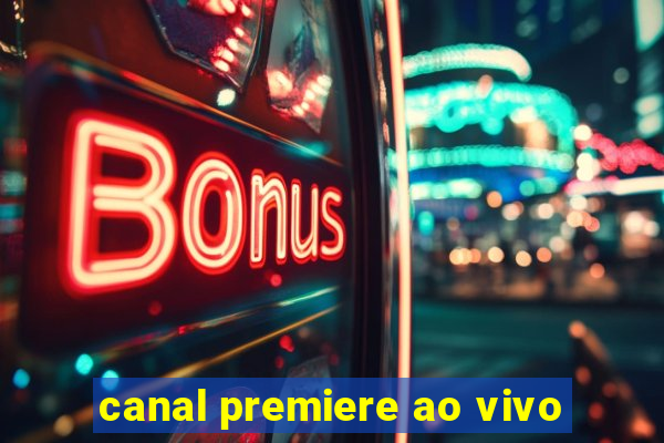 canal premiere ao vivo