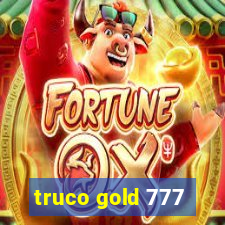 truco gold 777