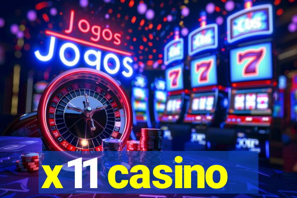 x11 casino