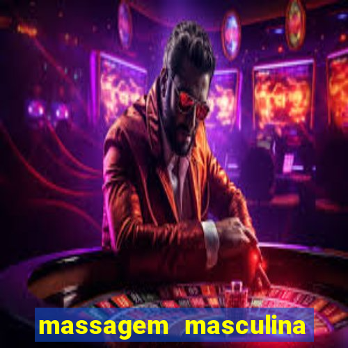 massagem masculina porto alegre