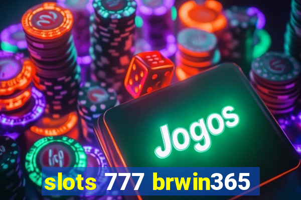 slots 777 brwin365