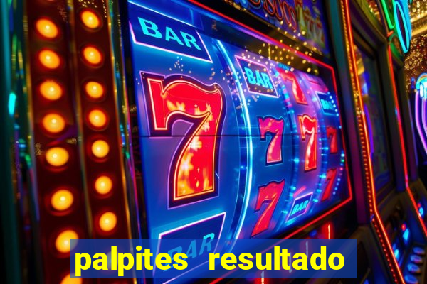 palpites resultado correto jogos de hoje