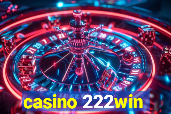 casino 222win