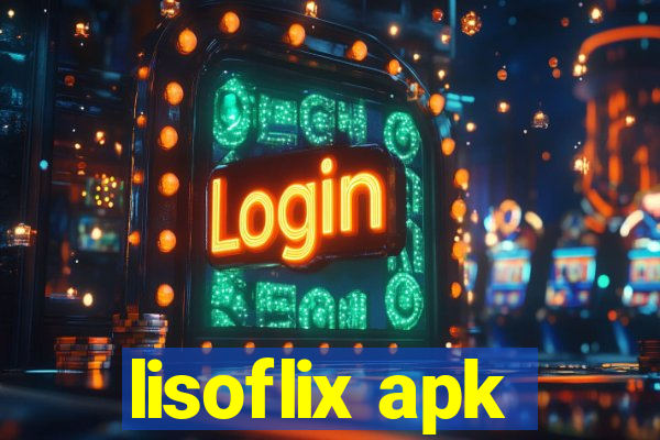 lisoflix apk