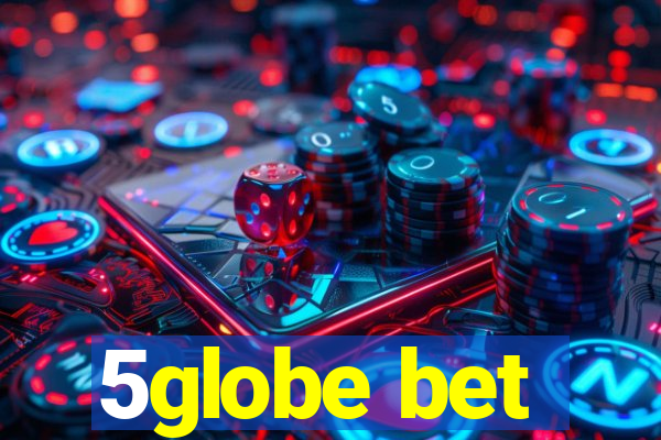 5globe bet