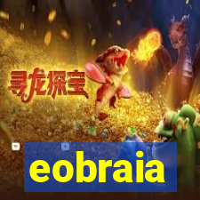 eobraia