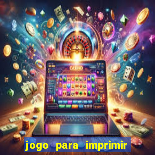 jogo para imprimir e montar