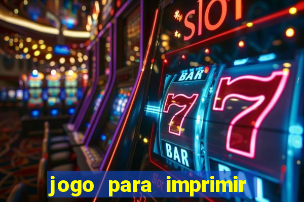 jogo para imprimir e montar