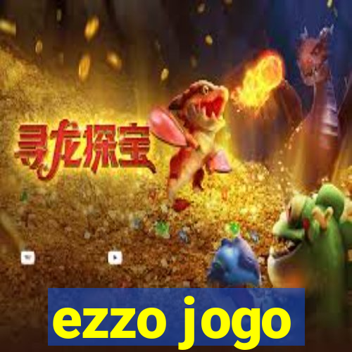 ezzo jogo