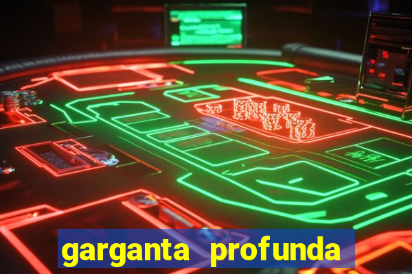 garganta profunda porto alegre