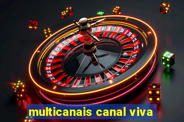 multicanais canal viva