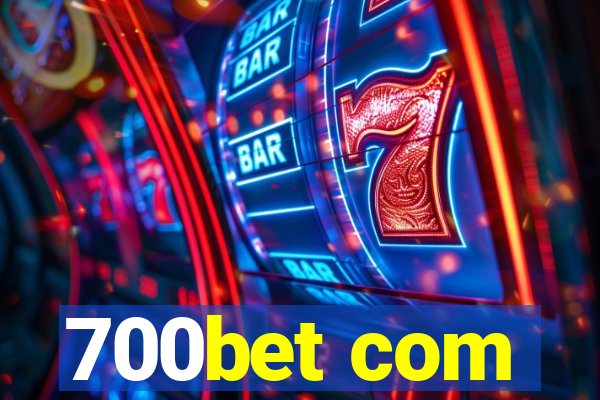 700bet com