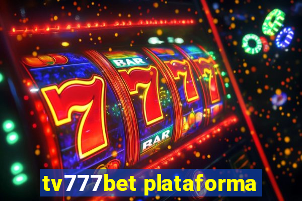 tv777bet plataforma