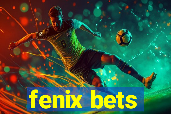 fenix bets