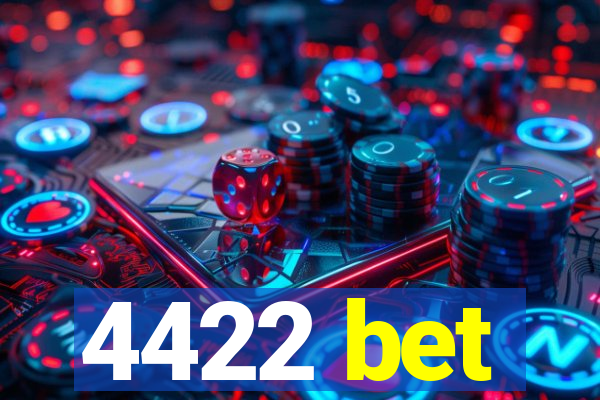 4422 bet